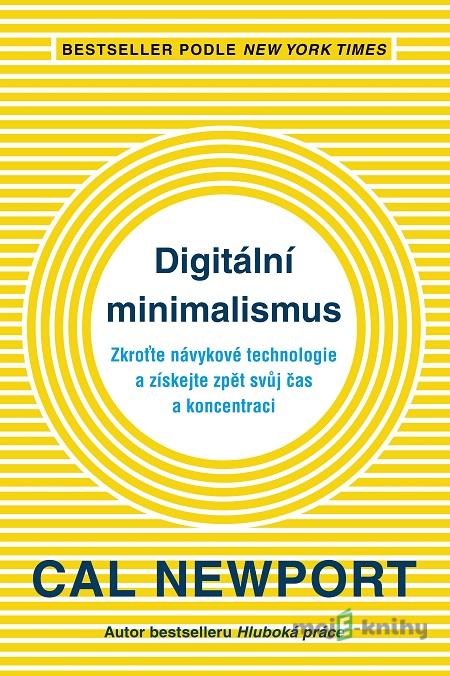 Digitální minimalizmus - Cal Newport Digitální minimalizmus - Cal Newport