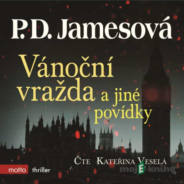 Vánoční vražda a jiné povídky - Phyllis Dorothy James