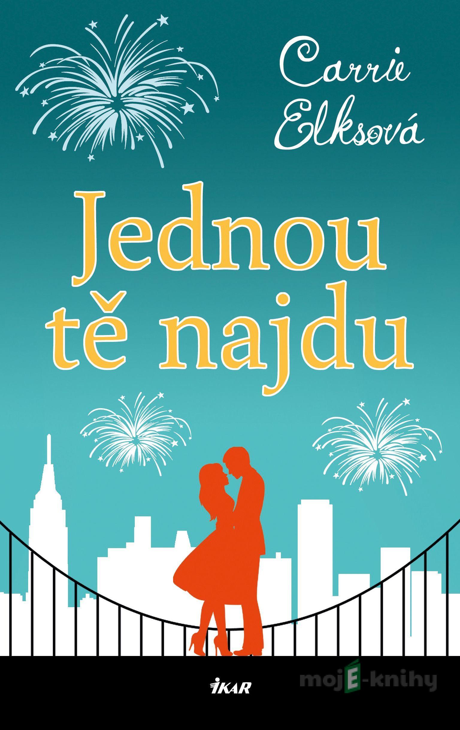 Jednou tě najdu - Carrie Elks Jednou tě najdu - Carrie Elks