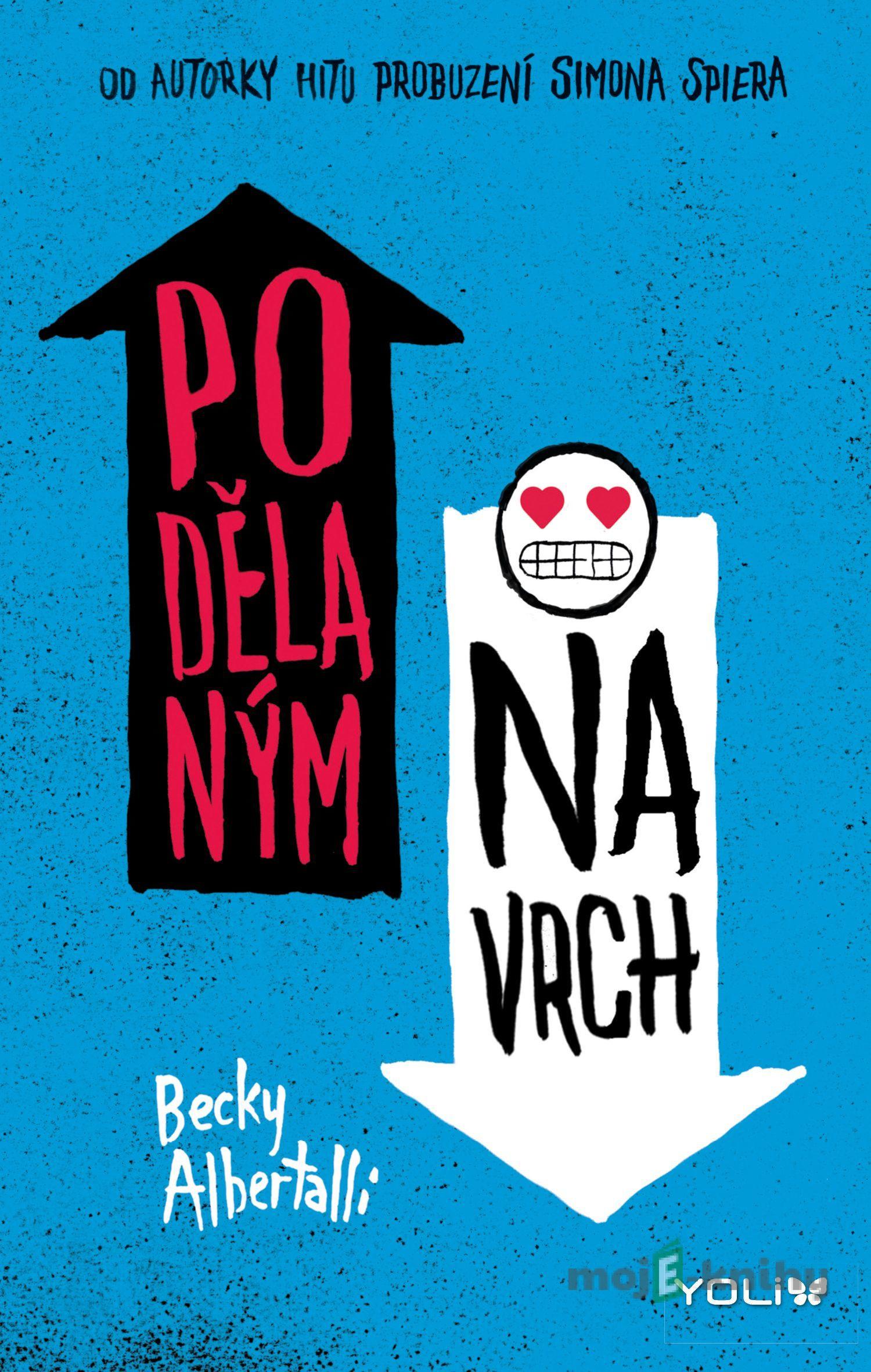 Podělaným navrch - Becky Albertalli Podělaným navrch - Becky Albertalli