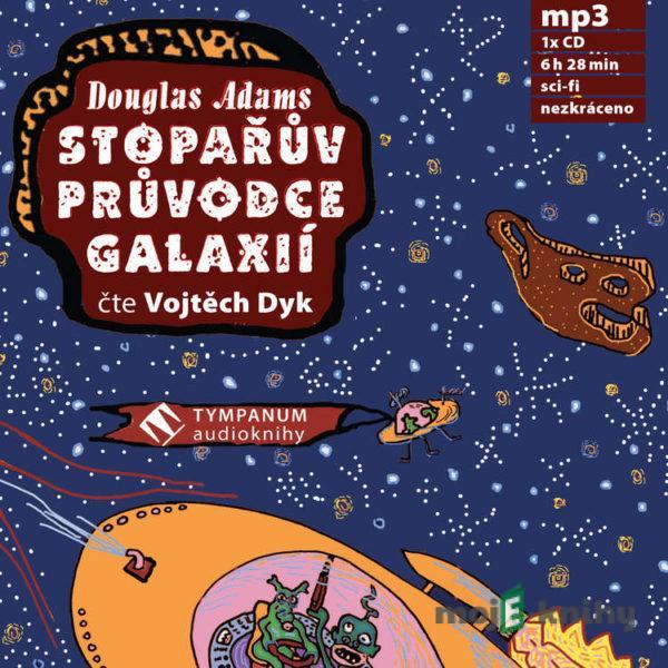 Stopařův průvodce galaxii - Douglas Adams