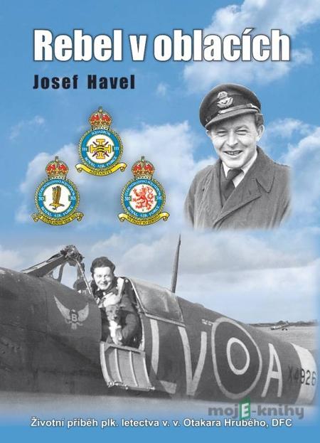 Rebel v oblacích - Josef Havel Rebel v oblacích - Josef Havel