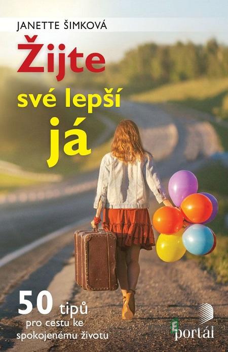 Žijte své lepší já - Janette Šimková Žijte své lepší já - Janette Šimková