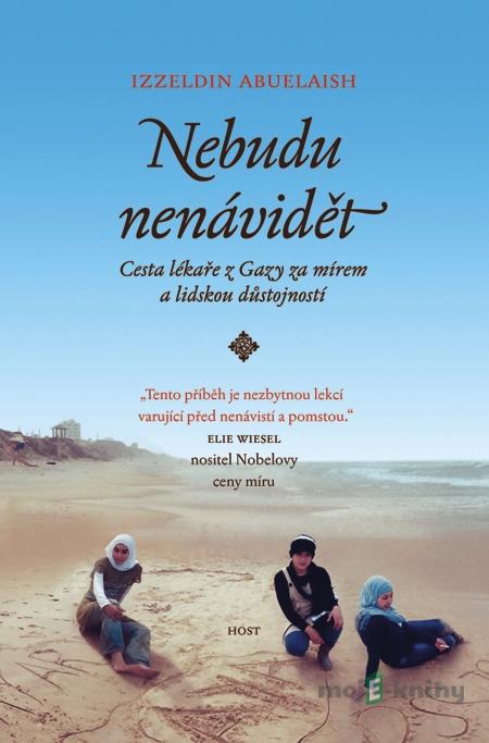 Nebudu nenávidět - Izzeldin Abuelaish Nebudu nenávidět - Izzeldin Abuelaish