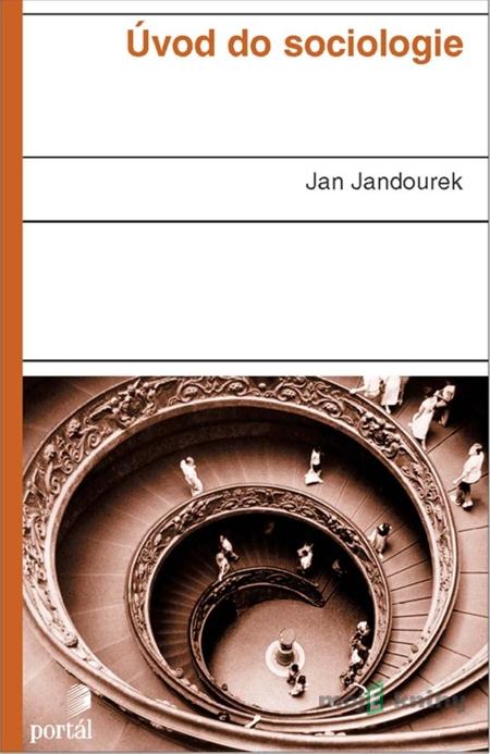 Úvod do sociologie - Jan Jandourek Úvod do sociologie - Jan Jandourek