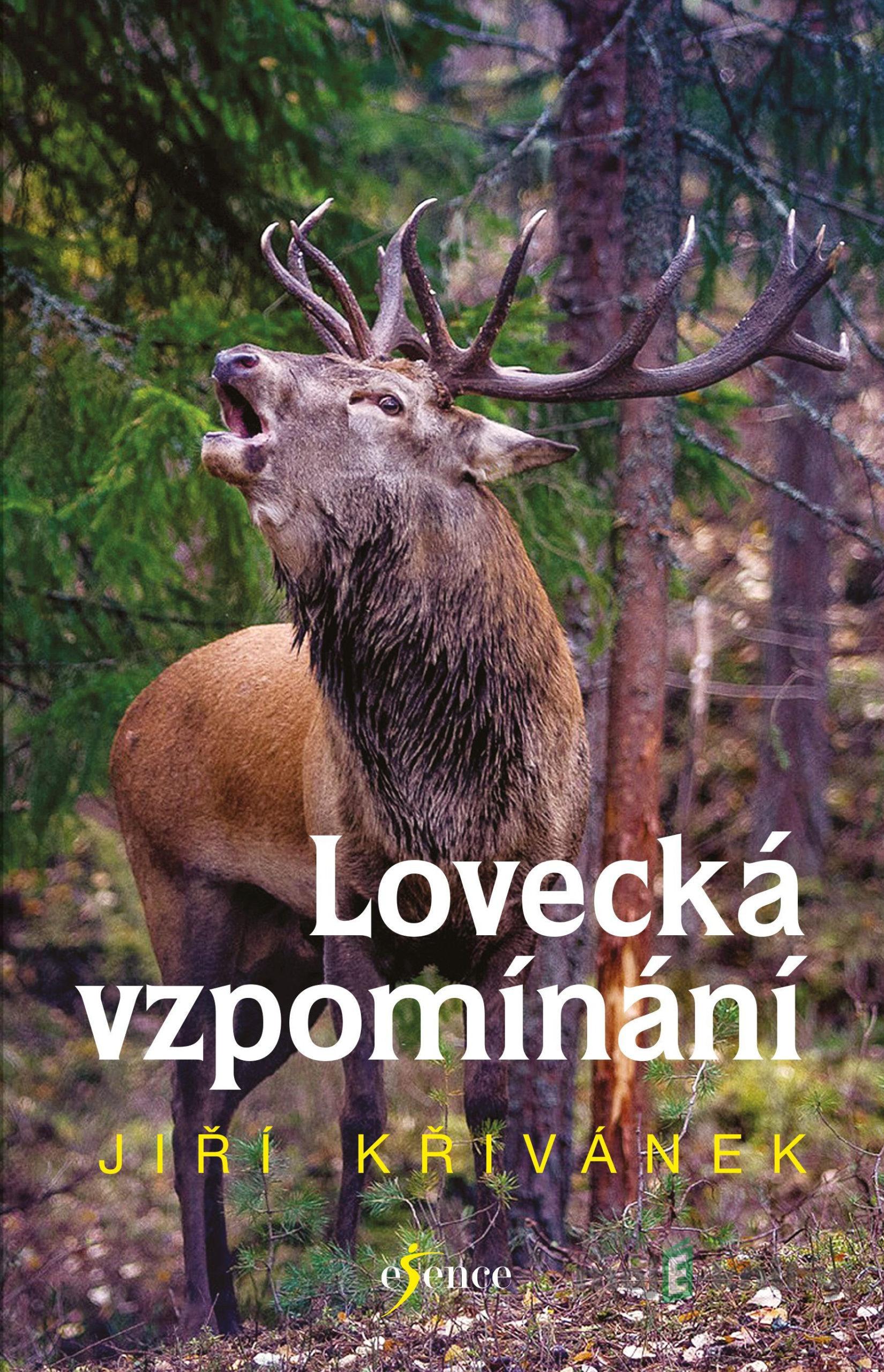 Lovecká vzpomínání - Jiří Křivánek Lovecká vzpomínání - Jiří Křivánek