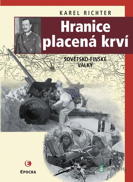 Hranice placená krví - Karel Richter Hranice placená krví - Karel Richter