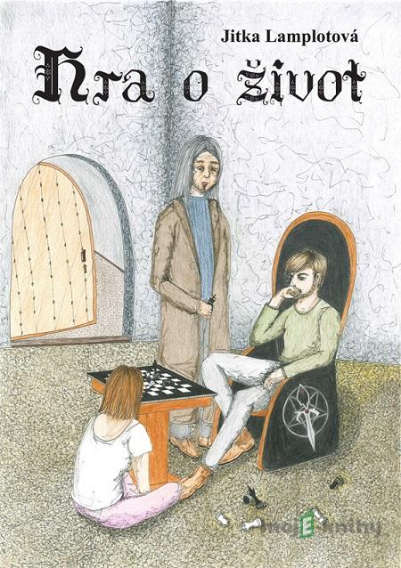 Hra o život - Jitka Lamplotová Hra o život - Jitka Lamplotová