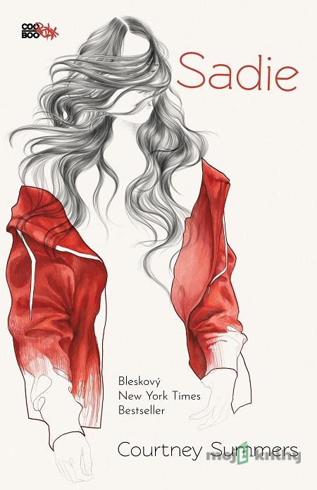 Sadie (slovenský jazyk) - Courtney Summers Sadie (slovenský jazyk) - Courtney Summers