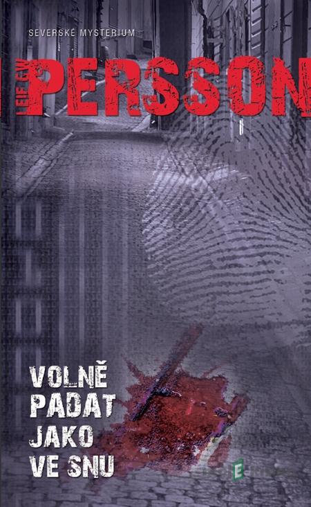 Volně padat jako ve snu - Leif GW Persson Volně padat jako ve snu - Leif GW Persson