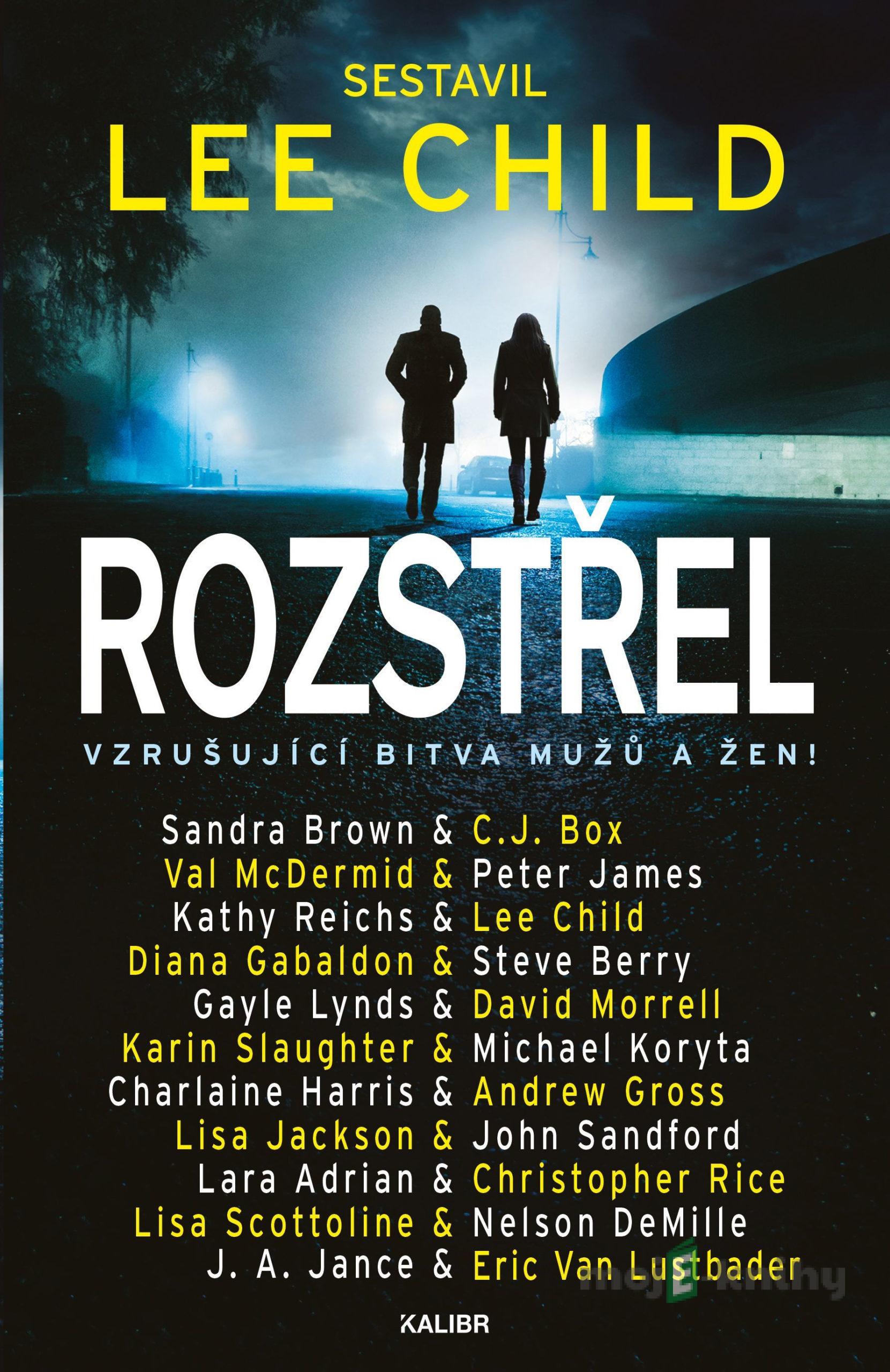 Rozstřel - Lee Child Rozstřel - Lee Child