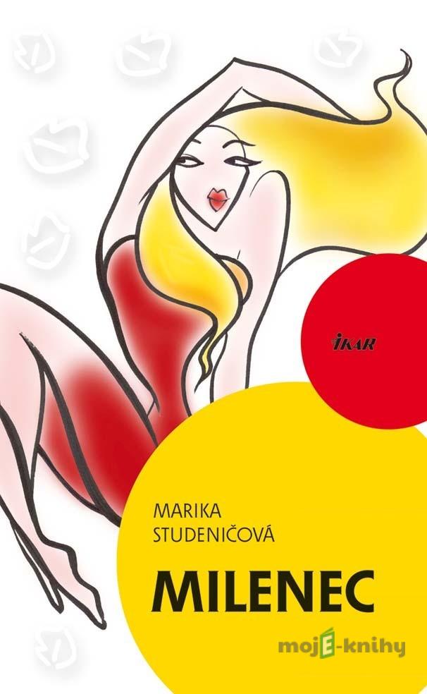Milenec - Marika Studeničová Milenec - Marika Studeničová