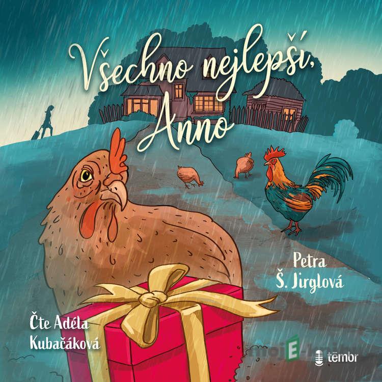 Všechno nejlepší, Anno - Petra Jirglová Všechno nejlepší, Anno - Petra Jirglová