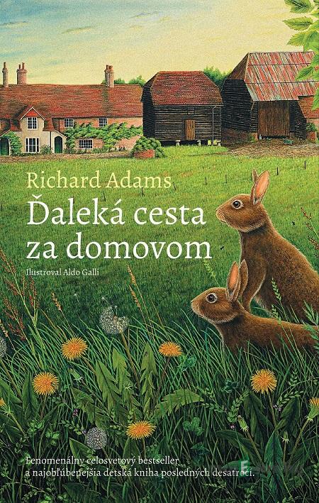 Ďaleká cesta za domovom - Richard Adams Ďaleká cesta za domovom - Richard Adams