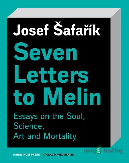 Seven Letters to Melin - Josef Šafařík Seven Letters to Melin - Josef Šafařík
