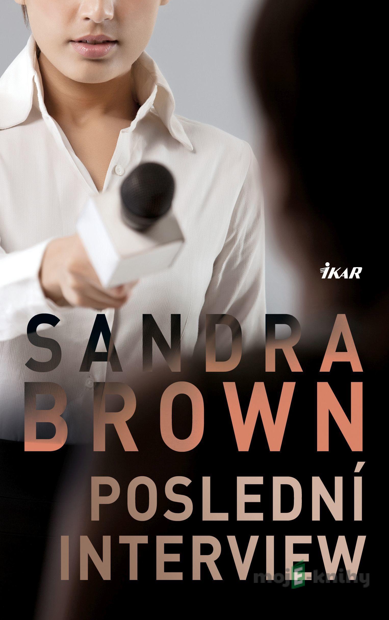 Poslední interview - Sandra Brown Poslední interview - Sandra Brown