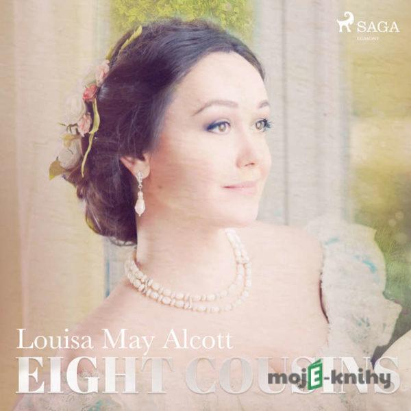 Eight Cousins (EN) - Louisa May Alcott