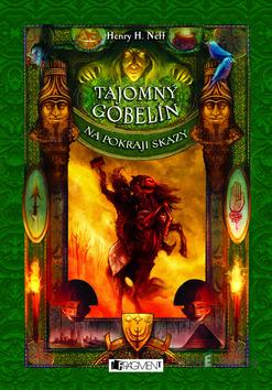 Tajomný gobelín 2 – Na pokraji skazy - Henry H. Neff Tajomný gobelín 2 – Na pokraji skazy - Henry H. Neff