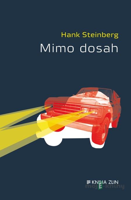 Mimo dosah - Hank Steinberg Mimo dosah - Hank Steinberg