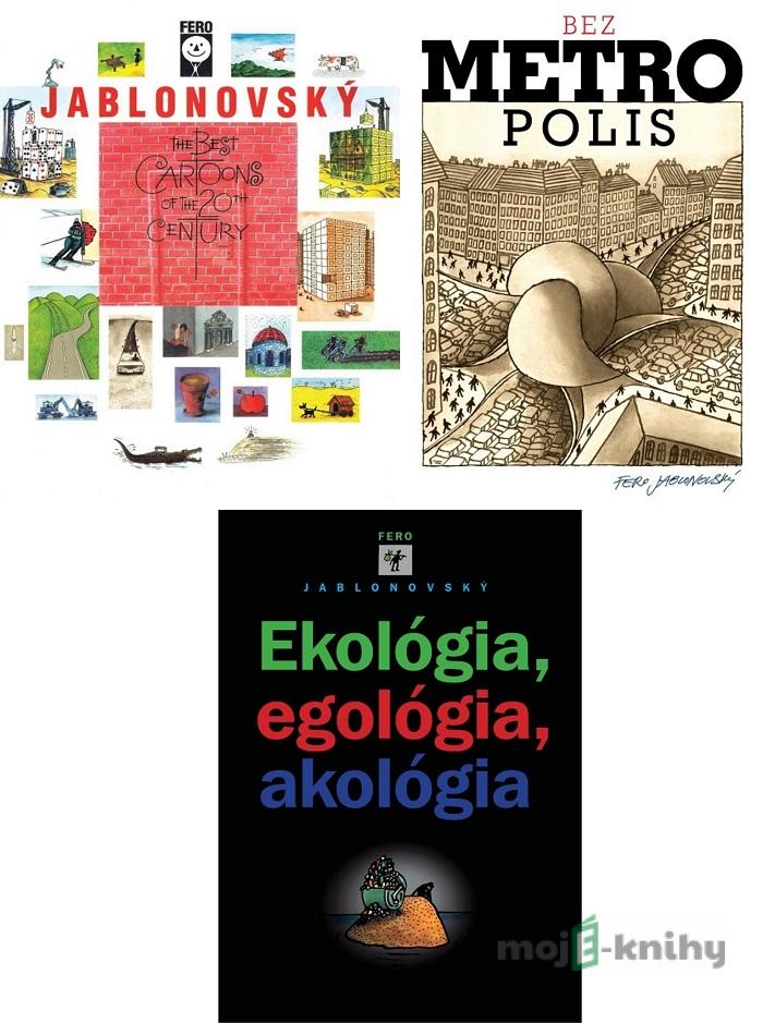 The Best Cartoons of the 20th Century + bezMETROpolis + Ekológia, egológia, akológia - Fero Jablonovský The Best Cartoons of the 20th Century + bezMETROpolis + Ekológia, egológia, akológia - Fero Jablonovský