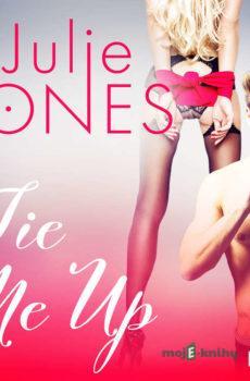 Tie Me Up - Erotic Short Story (EN) - Julie Jones