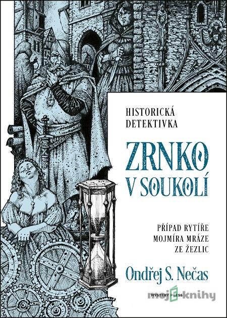 Zrnko v soukolí - Ondřej S. Nečas Zrnko v soukolí - Ondřej S. Nečas