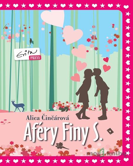 Aféry Finy S. - Alica Činčárová Aféry Finy S. - Alica Činčárová