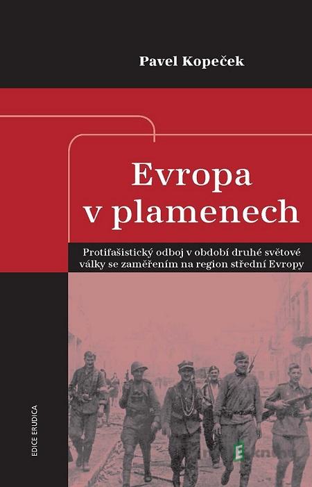 Evropa v plamenech - Pavel Kopeček Evropa v plamenech - Pavel Kopeček