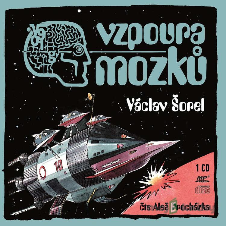Vzpoura mozků - Václav Šorel Vzpoura mozků - Václav Šorel