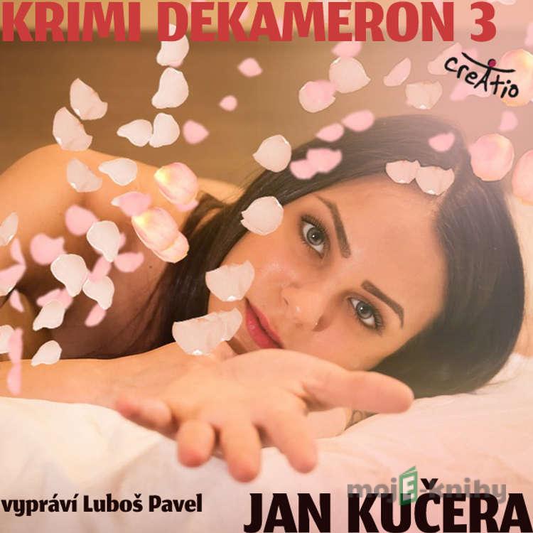 Krimi DEKAMERON 3 - Jan Kučera Krimi DEKAMERON 3 - Jan Kučera