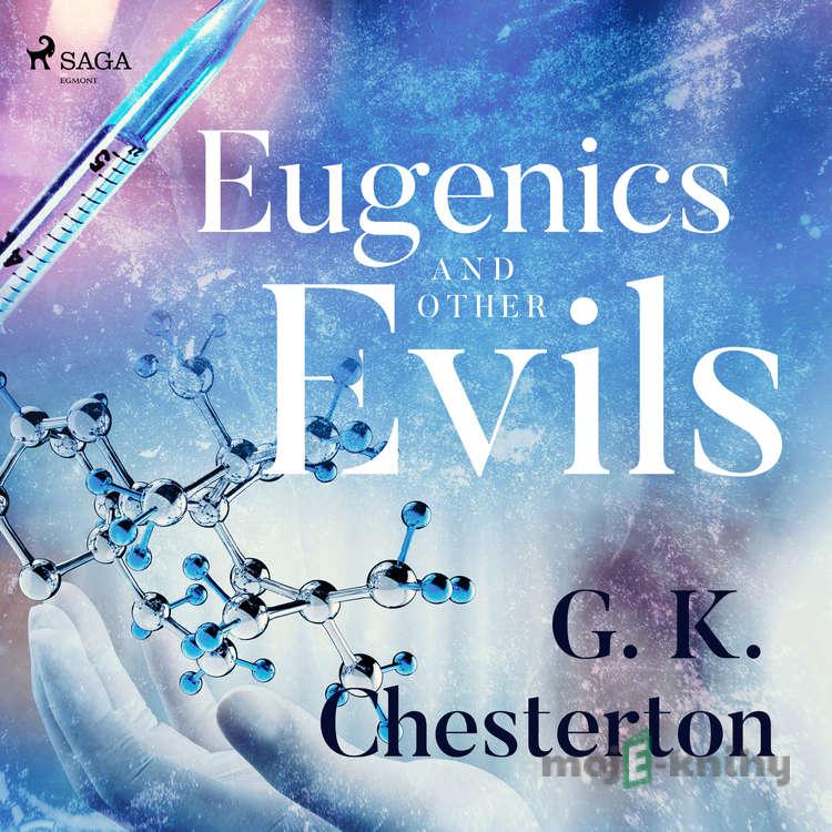 Eugenics and Other Evils (EN) - G. K. Chesterton Eugenics and Other Evils (EN) - G. K. Chesterton