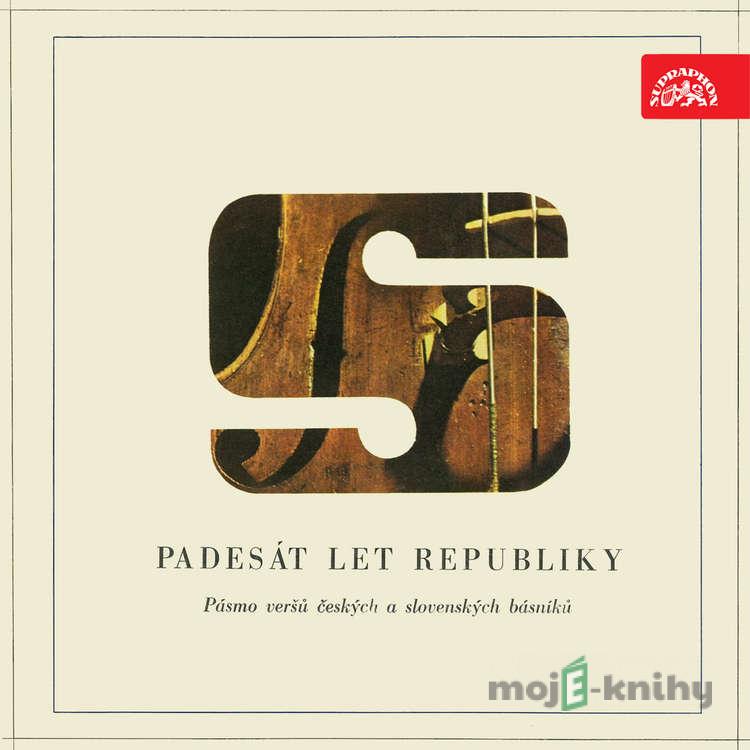 Padesát let republiky. Pásmo veršů k 50. výročí vzniku československého státu - Viktor Dyk,František Halas,Vladimír Holan,Josef Hora,František Hrubín,Jiří Kolář,Oldřich Mikulášek,Stanislav Kostka Neumann,Vítězslav Nezval,Laco Novomeský,Jaroslav Seifert,Fráňa Šrámek,Karel Toman,Jan Zahradníček,Vilém Závada Padesát let republiky. Pásmo veršů k 50. výročí vzniku československého státu - Viktor Dyk,František Halas,Vladimír Holan,Josef Hora,František Hrubín,Jiří Kolář,Oldřich Mikulášek,Stanislav Kostka Neumann,Vítězslav Nezval,Laco Novomeský,Jaroslav Seifert,Fráňa Šrámek,Karel Toman,Jan Zahradníček,Vilém Závada