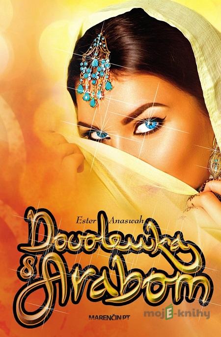 Dovolenka s Arabom - Ester Anaswah Dovolenka s Arabom - Ester Anaswah