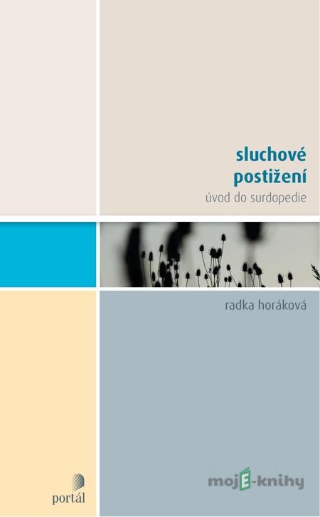Sluchové postižení - Radka Horáková Sluchové postižení - Radka Horáková