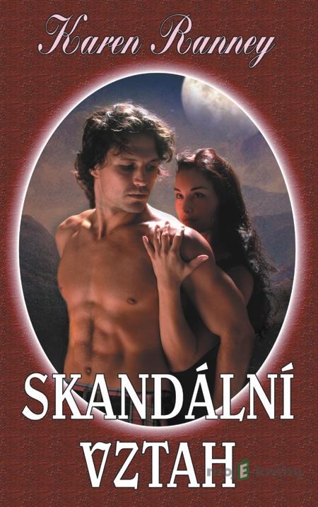 Skandální vztah - Karen Ranney Skandální vztah - Karen Ranney