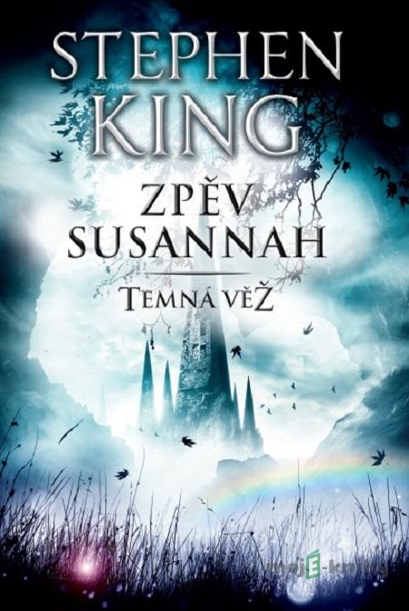Zpěv Susannah - Stephen King Zpěv Susannah - Stephen King
