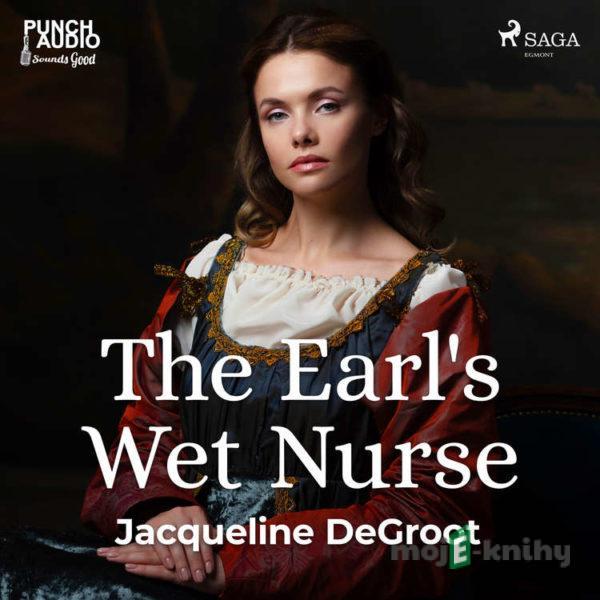 The Earl's Wet Nurse (EN) - Jacqueline Degroot