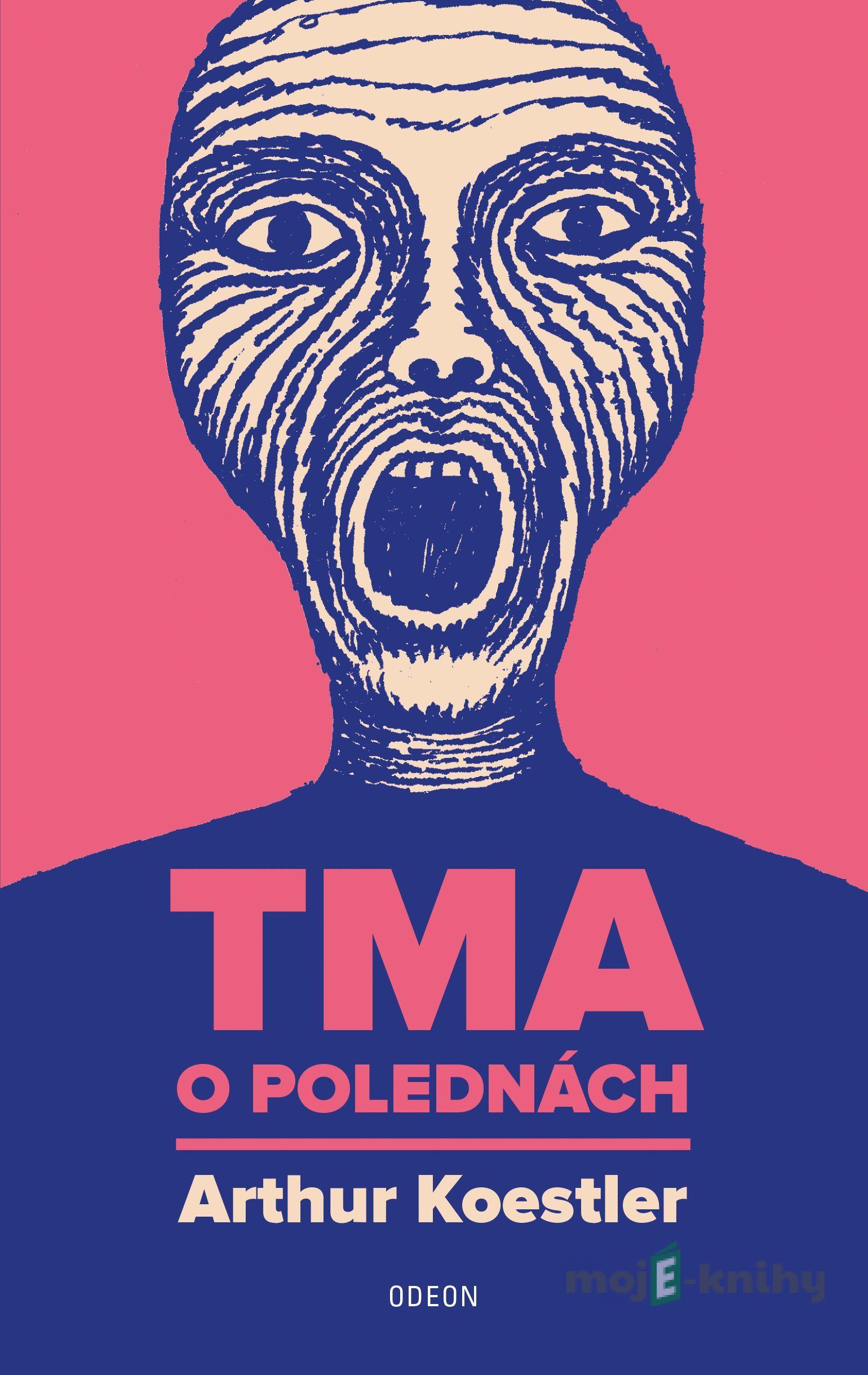 Tma o polednách - Arthur Koestler Tma o polednách - Arthur Koestler