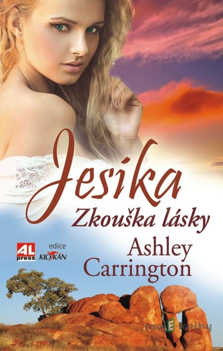 Jesika - zkouška lásky - Ashley Carrington Jesika - zkouška lásky - Ashley Carrington