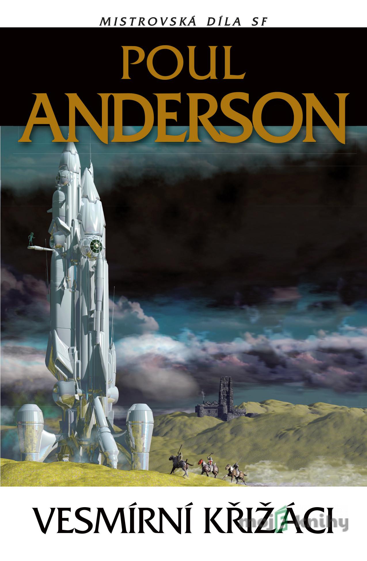 Vesmírní křižáci - Poul Anderson Vesmírní křižáci - Poul Anderson