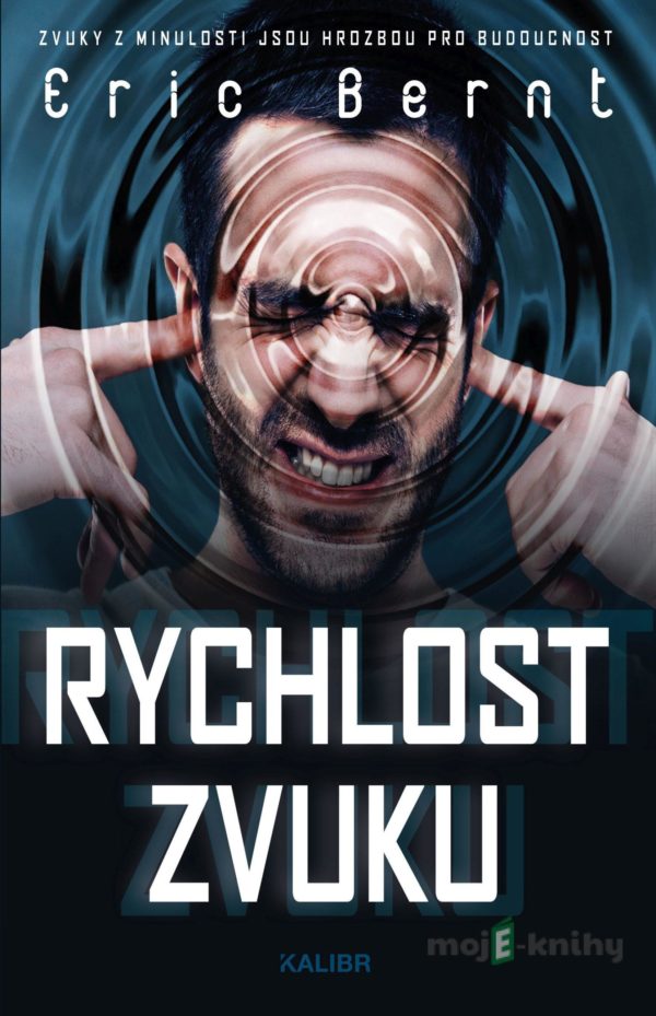 Rychlost zvuku - Eric Bernt