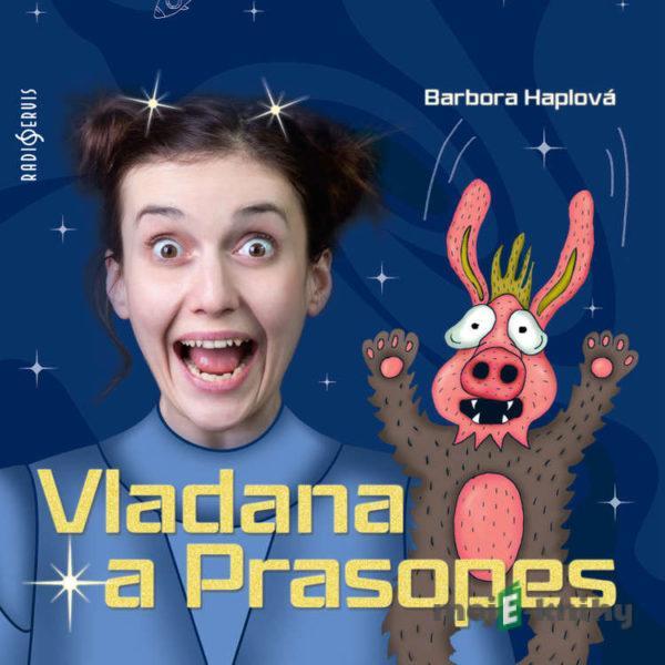 Vladana a Prasopes - Barbora Haplová