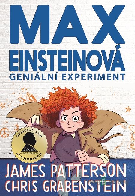 Max Einsteinová - Geniální experiment - Chris Grabenstein, James Patterson Max Einsteinová - Geniální experiment - Chris Grabenstein, James Patterson