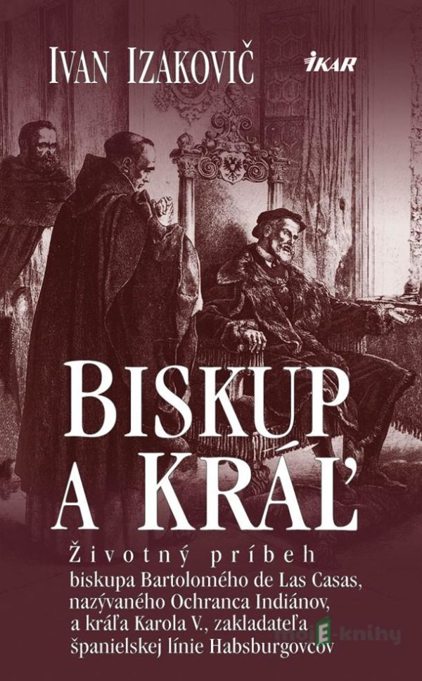 Biskup a kráľ - Ivan Izakovič