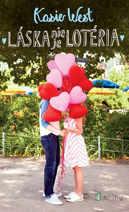 Láska nie je lotéria - Kasie West Láska nie je lotéria - Kasie West