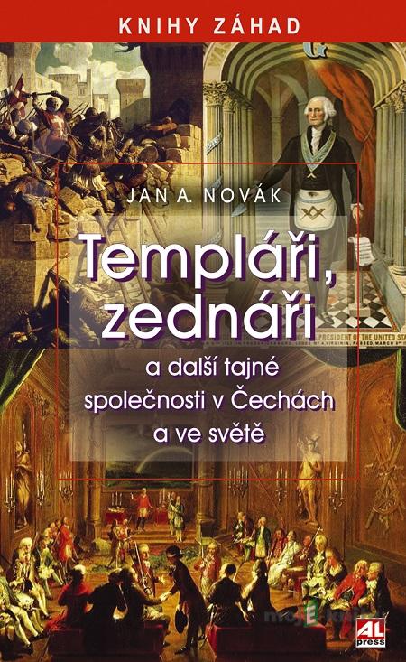 Templáři, zednáři - Jan A. Novák Templáři, zednáři - Jan A. Novák