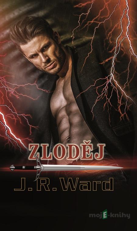 Bratrstvo černé dýky 16 - Zloděj - J.R. Ward Bratrstvo černé dýky 16 - Zloděj - J.R. Ward