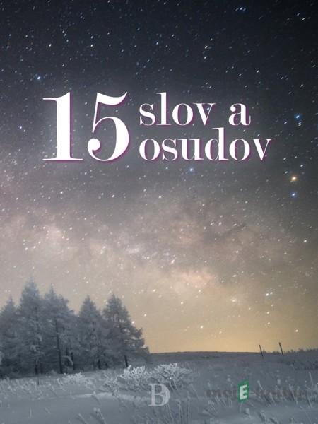 15 slov a osudov - Stanislav Hoferek a kolektív 15 slov a osudov - Stanislav Hoferek a kolektív