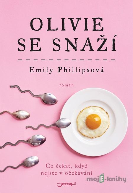 Olivie se snaží - Emily Phillips Olivie se snaží - Emily Phillips