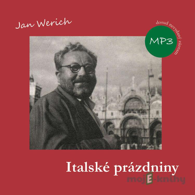 Italské prázdniny - Jan Werich Italské prázdniny - Jan Werich